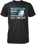 My Favorite Hockey Player Calls Me Dad